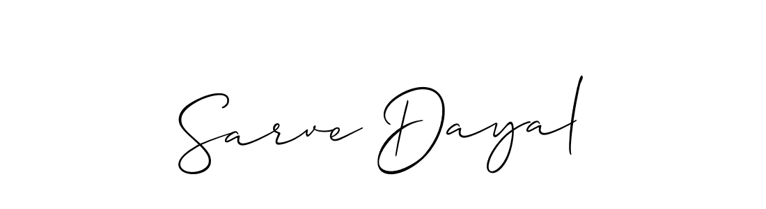 Also we have Sarve Dayal name is the best signature style. Create professional handwritten signature collection using Allison_Script autograph style. Sarve Dayal signature style 2 images and pictures png