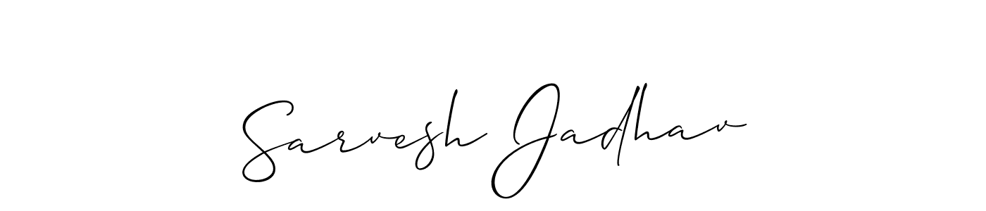 You should practise on your own different ways (Allison_Script) to write your name (Sarvesh Jadhav) in signature. don't let someone else do it for you. Sarvesh Jadhav signature style 2 images and pictures png
