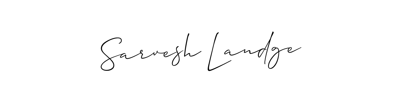 You should practise on your own different ways (Allison_Script) to write your name (Sarvesh Landge) in signature. don't let someone else do it for you. Sarvesh Landge signature style 2 images and pictures png