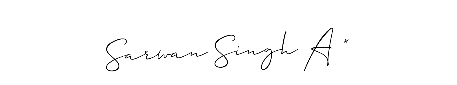 Make a short Sarwan Singh A * signature style. Manage your documents anywhere anytime using Allison_Script. Create and add eSignatures, submit forms, share and send files easily. Sarwan Singh A * signature style 2 images and pictures png