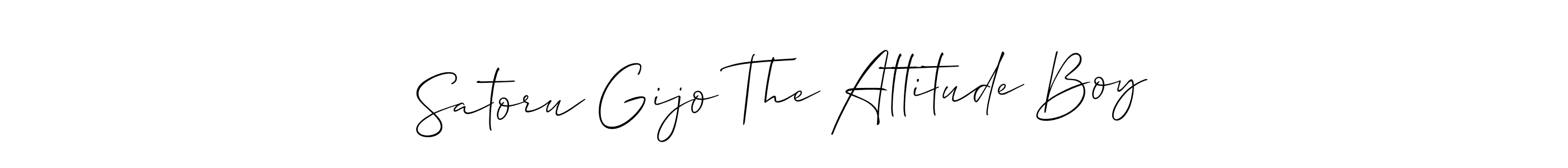 You should practise on your own different ways (Allison_Script) to write your name (Satoru Gijo The Attitude Boy) in signature. don't let someone else do it for you. Satoru Gijo The Attitude Boy signature style 2 images and pictures png