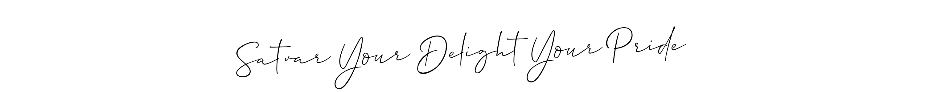 How to Draw Satvar Your Delight Your Pride signature style? Allison_Script is a latest design signature styles for name Satvar Your Delight Your Pride. Satvar Your Delight Your Pride signature style 2 images and pictures png