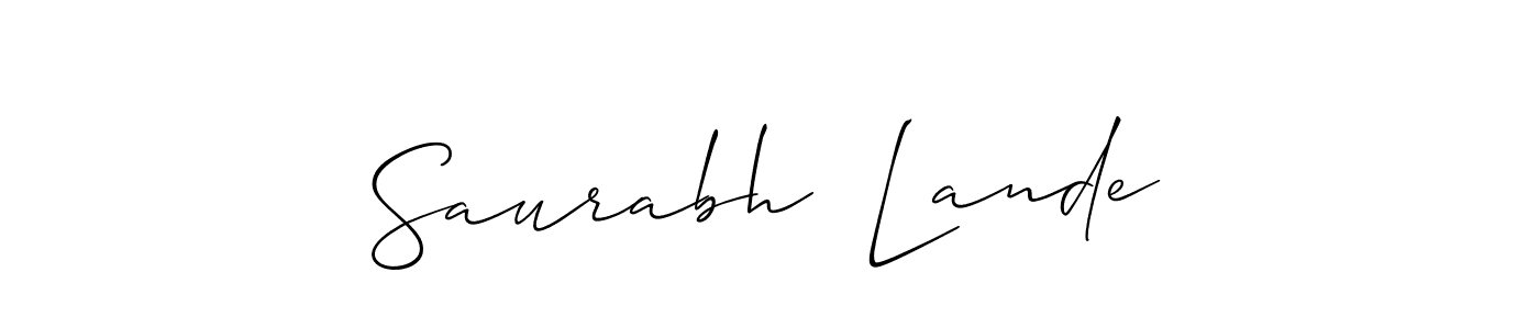 The best way (Allison_Script) to make a short signature is to pick only two or three words in your name. The name Saurabh  Lande include a total of six letters. For converting this name. Saurabh  Lande signature style 2 images and pictures png