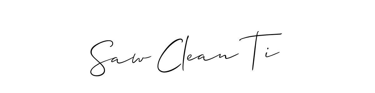 It looks lik you need a new signature style for name Saw Clean Ti. Design unique handwritten (Allison_Script) signature with our free signature maker in just a few clicks. Saw Clean Ti signature style 2 images and pictures png