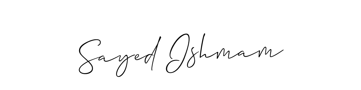 Best and Professional Signature Style for Sayed Ishmam. Allison_Script Best Signature Style Collection. Sayed Ishmam signature style 2 images and pictures png