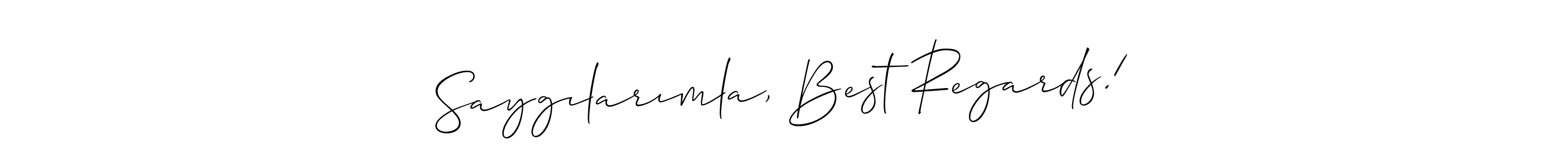 How to make Saygılarımla, Best Regards! name signature. Use Allison_Script style for creating short signs online. This is the latest handwritten sign. Saygılarımla, Best Regards! signature style 2 images and pictures png