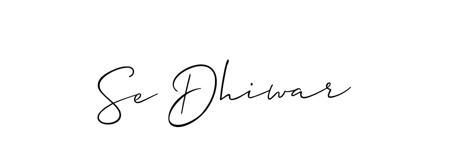 Create a beautiful signature design for name Se Dhiwar. With this signature (Allison_Script) fonts, you can make a handwritten signature for free. Se Dhiwar signature style 2 images and pictures png