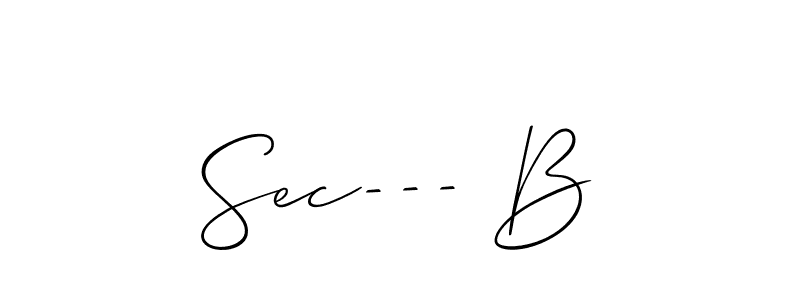 Design your own signature with our free online signature maker. With this signature software, you can create a handwritten (Allison_Script) signature for name Sec--- B. Sec--- B signature style 2 images and pictures png