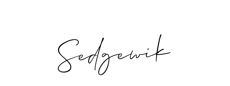 You should practise on your own different ways (Allison_Script) to write your name (Sedgewik) in signature. don't let someone else do it for you. Sedgewik signature style 2 images and pictures png