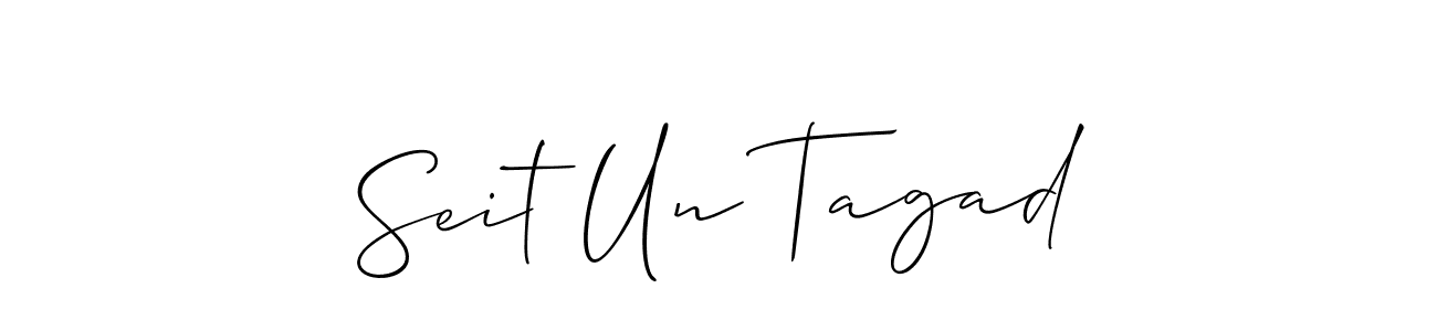 Make a short Seit Un Tagad signature style. Manage your documents anywhere anytime using Allison_Script. Create and add eSignatures, submit forms, share and send files easily. Seit Un Tagad signature style 2 images and pictures png