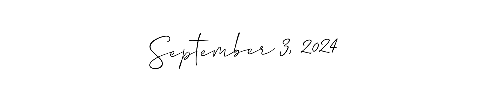 Design your own signature with our free online signature maker. With this signature software, you can create a handwritten (Allison_Script) signature for name September 3, 2024. September 3, 2024 signature style 2 images and pictures png