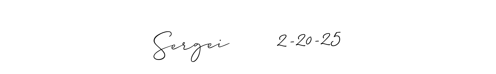 if you are searching for the best signature style for your name Sergei       2-20-25. so please give up your signature search. here we have designed multiple signature styles  using Allison_Script. Sergei       2-20-25 signature style 2 images and pictures png