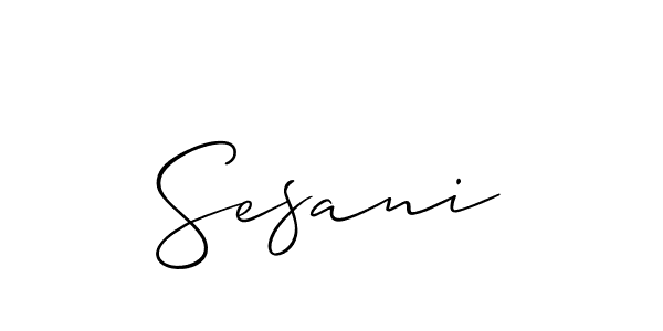 Also we have Sesani name is the best signature style. Create professional handwritten signature collection using Allison_Script autograph style. Sesani signature style 2 images and pictures png