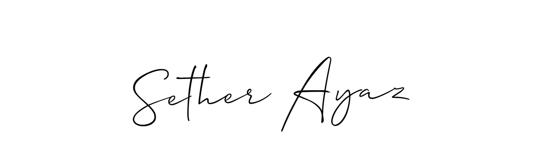 Design your own signature with our free online signature maker. With this signature software, you can create a handwritten (Allison_Script) signature for name Sether Ayaz. Sether Ayaz signature style 2 images and pictures png