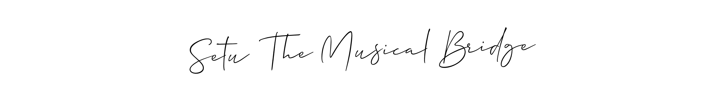 It looks lik you need a new signature style for name Setu  The Musical Bridge. Design unique handwritten (Allison_Script) signature with our free signature maker in just a few clicks. Setu  The Musical Bridge signature style 2 images and pictures png
