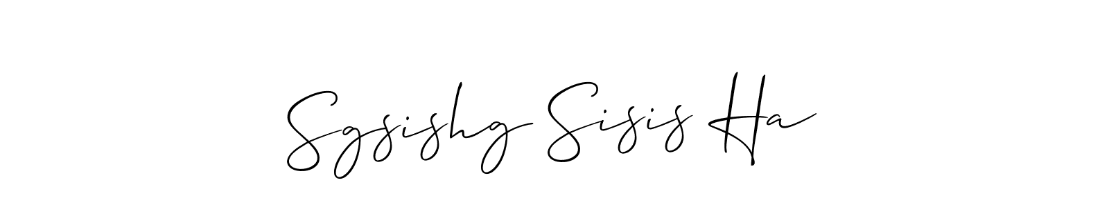 The best way (Allison_Script) to make a short signature is to pick only two or three words in your name. The name Sgsishg Sisis Ha include a total of six letters. For converting this name. Sgsishg Sisis Ha signature style 2 images and pictures png