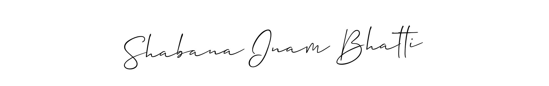 Design your own signature with our free online signature maker. With this signature software, you can create a handwritten (Allison_Script) signature for name Shabana Inam Bhatti. Shabana Inam Bhatti signature style 2 images and pictures png