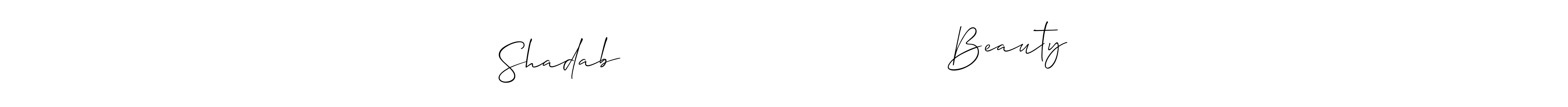 You should practise on your own different ways (Allison_Script) to write your name (Shadab                                Beauty) in signature. don't let someone else do it for you. Shadab                                Beauty signature style 2 images and pictures png