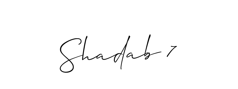 Design your own signature with our free online signature maker. With this signature software, you can create a handwritten (Allison_Script) signature for name Shadab 7. Shadab 7 signature style 2 images and pictures png
