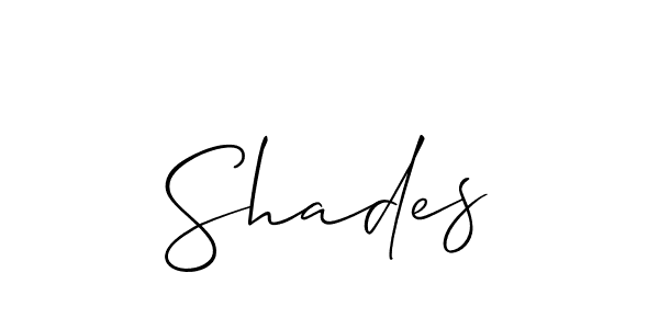 You should practise on your own different ways (Allison_Script) to write your name (Shades) in signature. don't let someone else do it for you. Shades signature style 2 images and pictures png