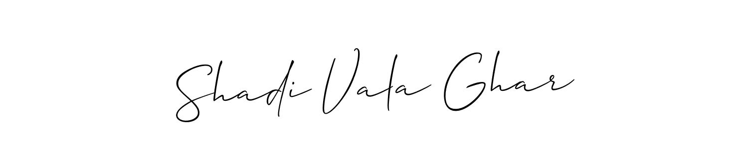Also we have Shadi Vala Ghar name is the best signature style. Create professional handwritten signature collection using Allison_Script autograph style. Shadi Vala Ghar signature style 2 images and pictures png