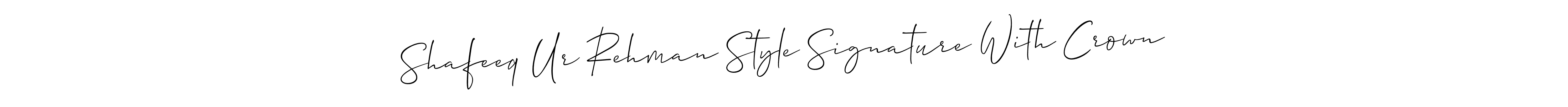 Similarly Allison_Script is the best handwritten signature design. Signature creator online .You can use it as an online autograph creator for name Shafeeq Ur Rehman Style Signature With Crown. Shafeeq Ur Rehman Style Signature With Crown signature style 2 images and pictures png