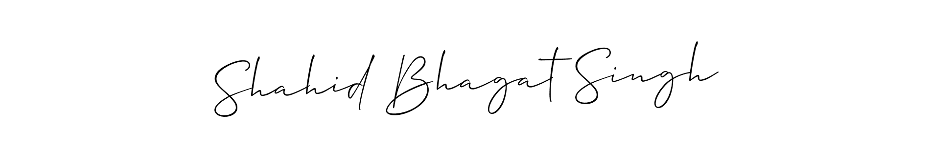 Make a beautiful signature design for name Shahid Bhagat Singh. With this signature (Allison_Script) style, you can create a handwritten signature for free. Shahid Bhagat Singh signature style 2 images and pictures png