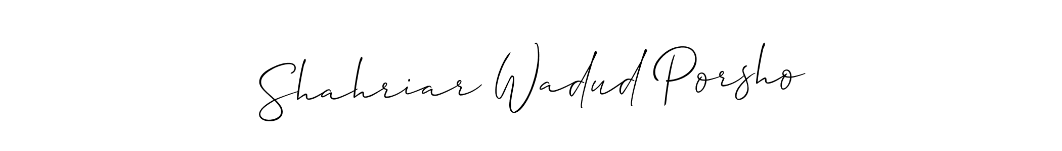 It looks lik you need a new signature style for name Shahriar Wadud Porsho. Design unique handwritten (Allison_Script) signature with our free signature maker in just a few clicks. Shahriar Wadud Porsho signature style 2 images and pictures png
