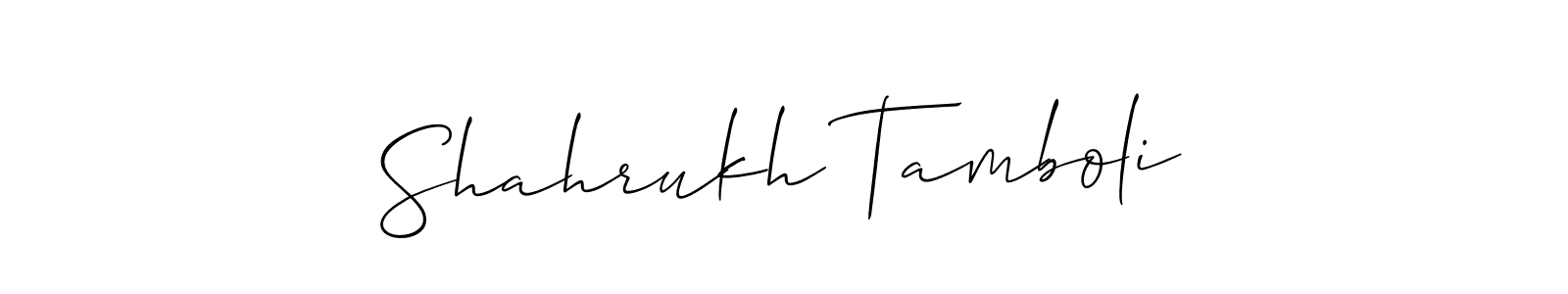 How to make Shahrukh Tamboli signature? Allison_Script is a professional autograph style. Create handwritten signature for Shahrukh Tamboli name. Shahrukh Tamboli signature style 2 images and pictures png