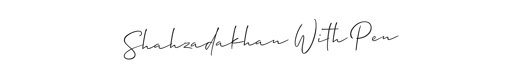 Also we have Shahzadakhan With Pen name is the best signature style. Create professional handwritten signature collection using Allison_Script autograph style. Shahzadakhan With Pen signature style 2 images and pictures png