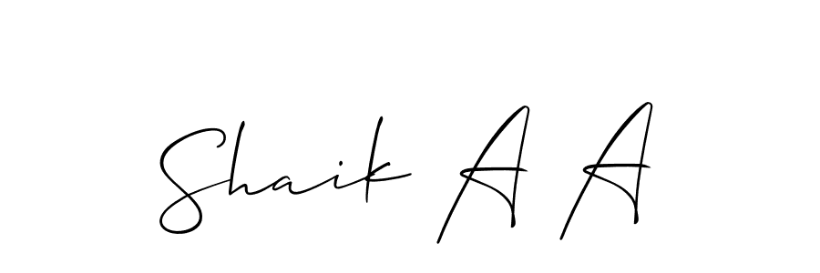 Also we have Shaik A A name is the best signature style. Create professional handwritten signature collection using Allison_Script autograph style. Shaik A A signature style 2 images and pictures png