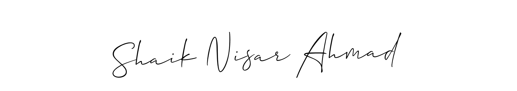 It looks lik you need a new signature style for name Shaik Nisar Ahmad. Design unique handwritten (Allison_Script) signature with our free signature maker in just a few clicks. Shaik Nisar Ahmad signature style 2 images and pictures png