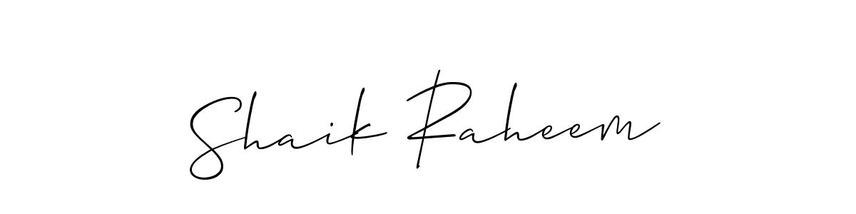 Shaik Raheem stylish signature style. Best Handwritten Sign (Allison_Script) for my name. Handwritten Signature Collection Ideas for my name Shaik Raheem. Shaik Raheem signature style 2 images and pictures png