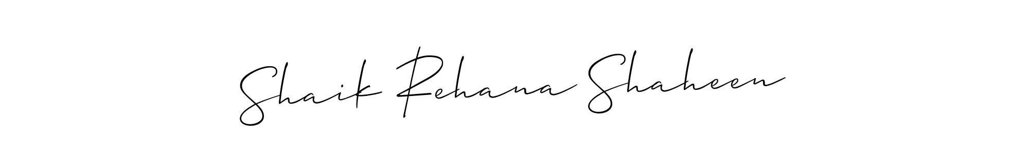 Design your own signature with our free online signature maker. With this signature software, you can create a handwritten (Allison_Script) signature for name Shaik Rehana Shaheen. Shaik Rehana Shaheen signature style 2 images and pictures png