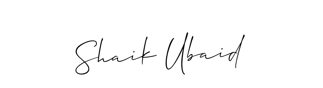 How to make Shaik Ubaid signature? Allison_Script is a professional autograph style. Create handwritten signature for Shaik Ubaid name. Shaik Ubaid signature style 2 images and pictures png