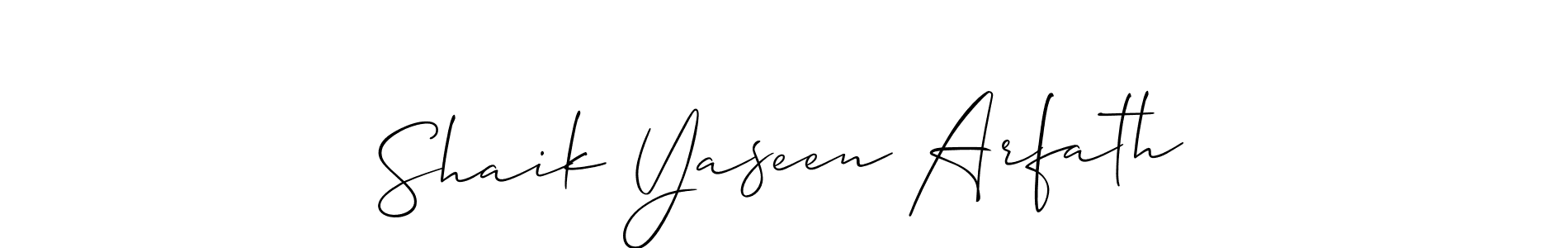 Also we have Shaik Yaseen Arfath name is the best signature style. Create professional handwritten signature collection using Allison_Script autograph style. Shaik Yaseen Arfath signature style 2 images and pictures png