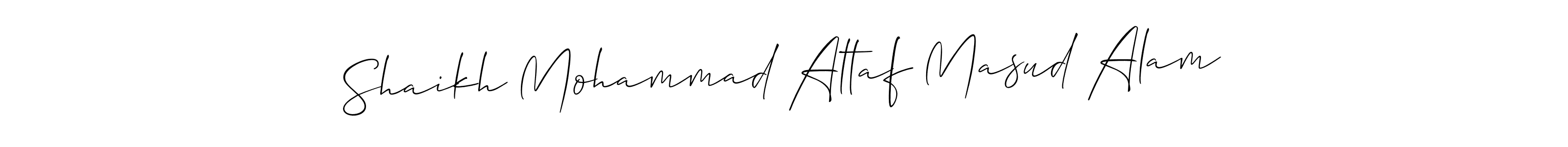 Make a beautiful signature design for name Shaikh Mohammad Altaf Masud Alam. With this signature (Allison_Script) style, you can create a handwritten signature for free. Shaikh Mohammad Altaf Masud Alam signature style 2 images and pictures png