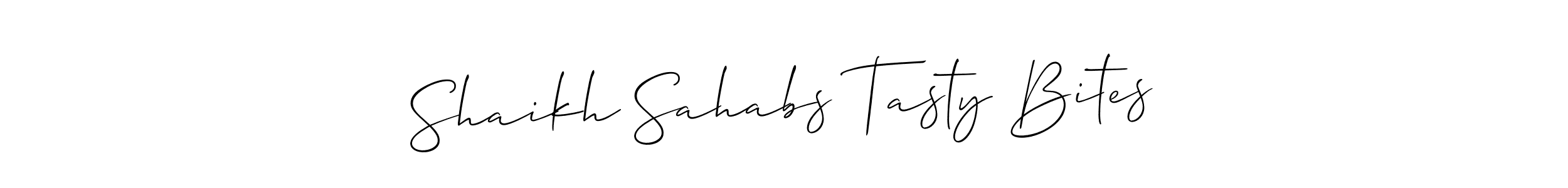Make a short Shaikh Sahabs Tasty Bites signature style. Manage your documents anywhere anytime using Allison_Script. Create and add eSignatures, submit forms, share and send files easily. Shaikh Sahabs Tasty Bites signature style 2 images and pictures png