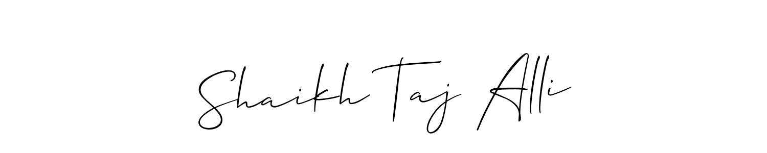 Once you've used our free online signature maker to create your best signature Allison_Script style, it's time to enjoy all of the benefits that Shaikh Taj Alli name signing documents. Shaikh Taj Alli signature style 2 images and pictures png