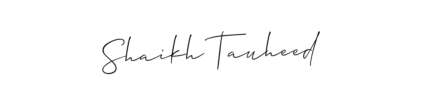 Design your own signature with our free online signature maker. With this signature software, you can create a handwritten (Allison_Script) signature for name Shaikh Tauheed. Shaikh Tauheed signature style 2 images and pictures png