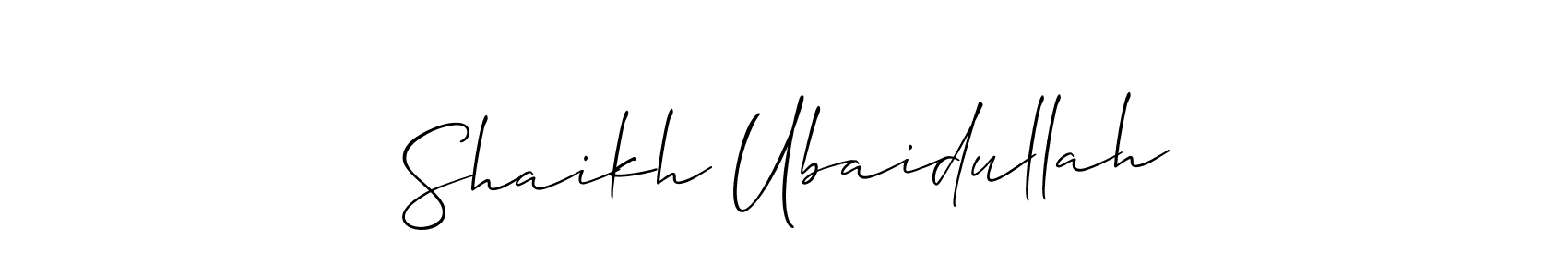 Use a signature maker to create a handwritten signature online. With this signature software, you can design (Allison_Script) your own signature for name Shaikh Ubaidullah. Shaikh Ubaidullah signature style 2 images and pictures png