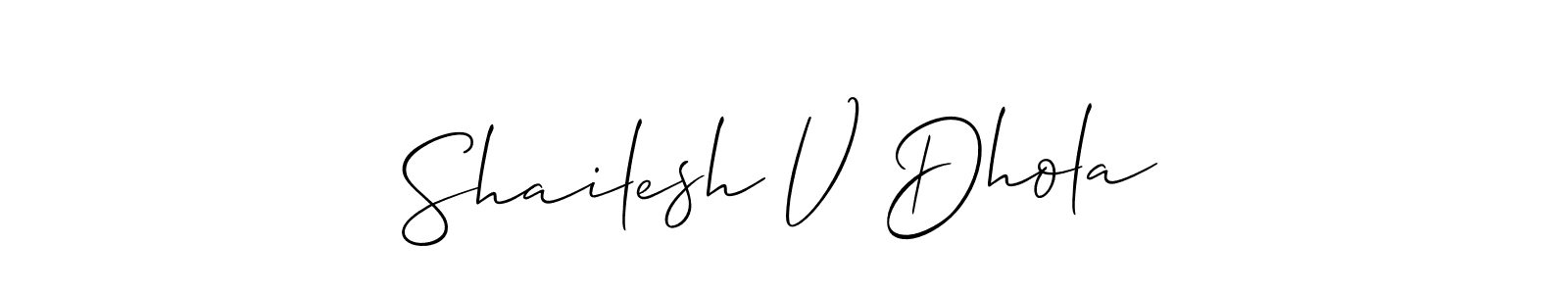 You should practise on your own different ways (Allison_Script) to write your name (Shailesh V Dhola) in signature. don't let someone else do it for you. Shailesh V Dhola signature style 2 images and pictures png