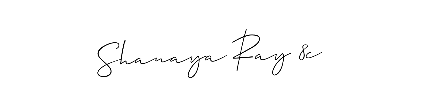 You should practise on your own different ways (Allison_Script) to write your name (Shanaya Ray 8c) in signature. don't let someone else do it for you. Shanaya Ray 8c signature style 2 images and pictures png