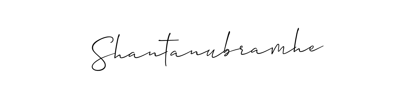 Make a beautiful signature design for name Shantanubramhe. With this signature (Allison_Script) style, you can create a handwritten signature for free. Shantanubramhe signature style 2 images and pictures png