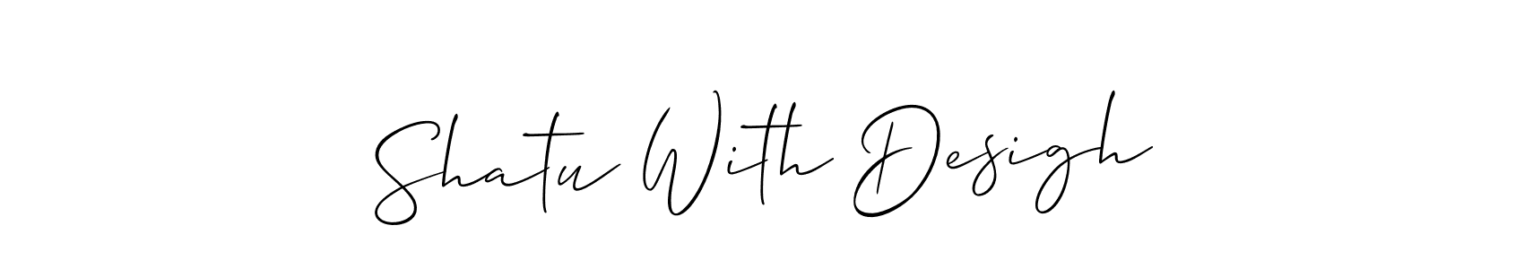 You can use this online signature creator to create a handwritten signature for the name Shatu With Desigh. This is the best online autograph maker. Shatu With Desigh signature style 2 images and pictures png