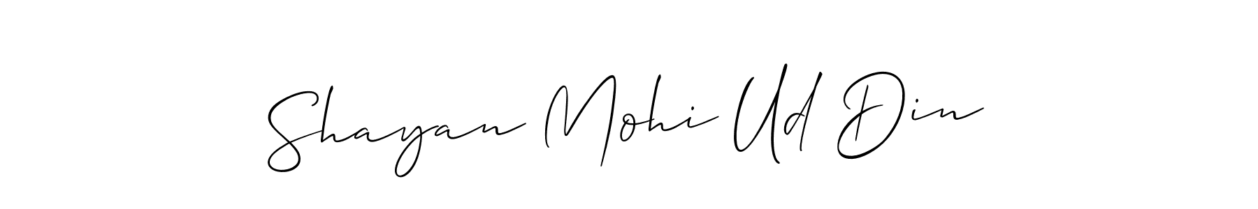 You can use this online signature creator to create a handwritten signature for the name Shayan Mohi Ud Din. This is the best online autograph maker. Shayan Mohi Ud Din signature style 2 images and pictures png