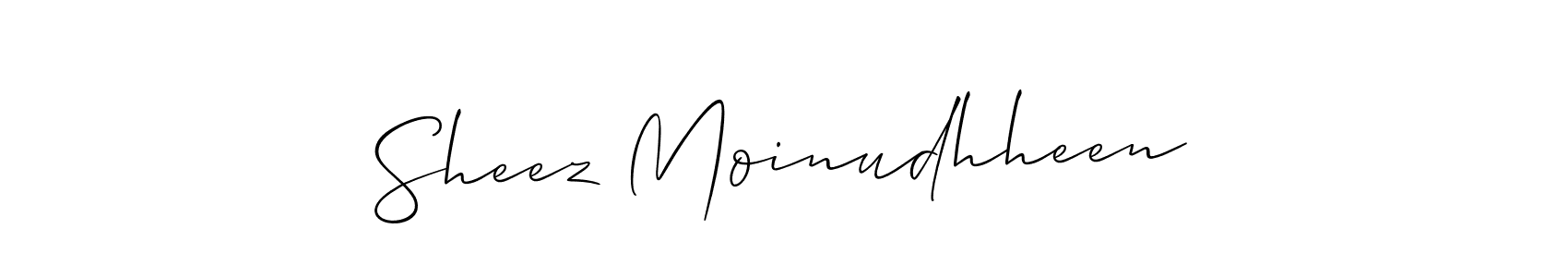 You should practise on your own different ways (Allison_Script) to write your name (Sheez Moinudhheen) in signature. don't let someone else do it for you. Sheez Moinudhheen signature style 2 images and pictures png