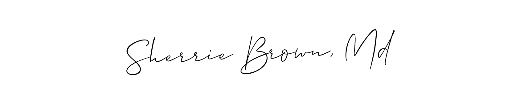 Also You can easily find your signature by using the search form. We will create Sherrie Brown, Md name handwritten signature images for you free of cost using Allison_Script sign style. Sherrie Brown, Md signature style 2 images and pictures png