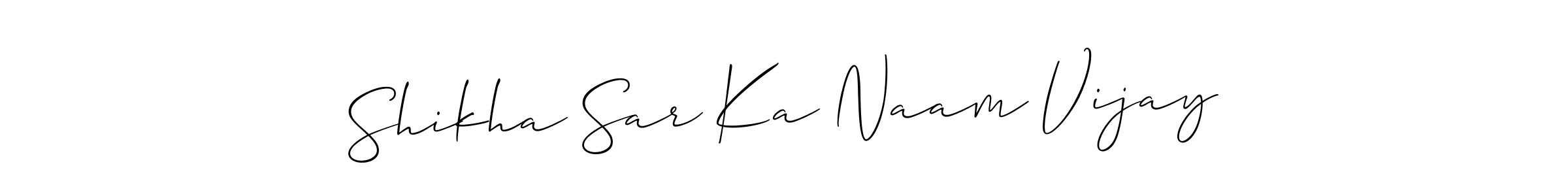 Check out images of Autograph of Shikha Sar Ka Naam Vijay name. Actor Shikha Sar Ka Naam Vijay Signature Style. Allison_Script is a professional sign style online. Shikha Sar Ka Naam Vijay signature style 2 images and pictures png