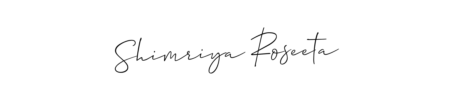It looks lik you need a new signature style for name Shimriya Roseeta. Design unique handwritten (Allison_Script) signature with our free signature maker in just a few clicks. Shimriya Roseeta signature style 2 images and pictures png